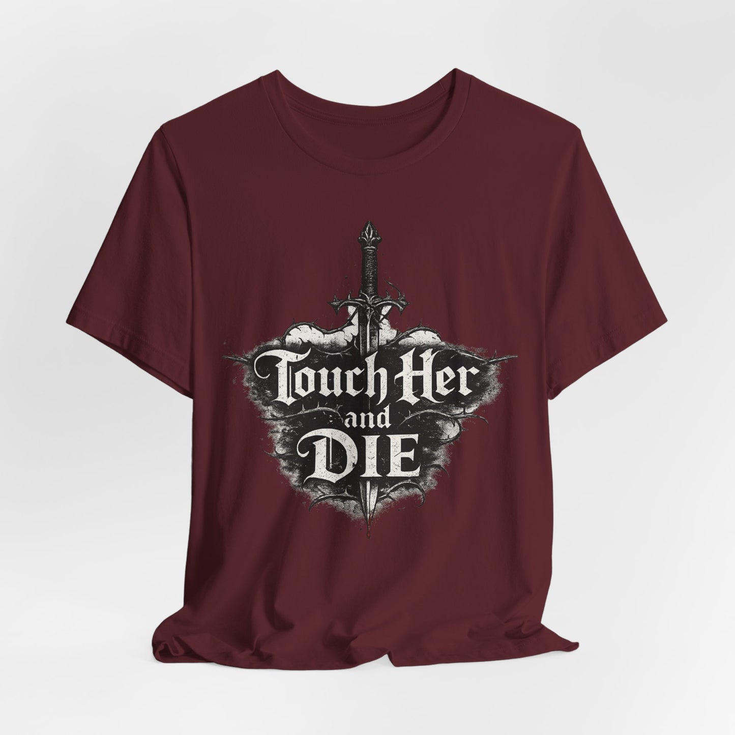 Touch Her and Die Sword Graphic Tee — Gothic Statement T-Shirt