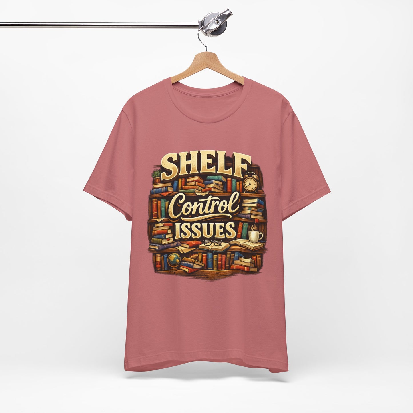 Shelf Control Issues T-Shirt — Funny Booklover Graphic Tee