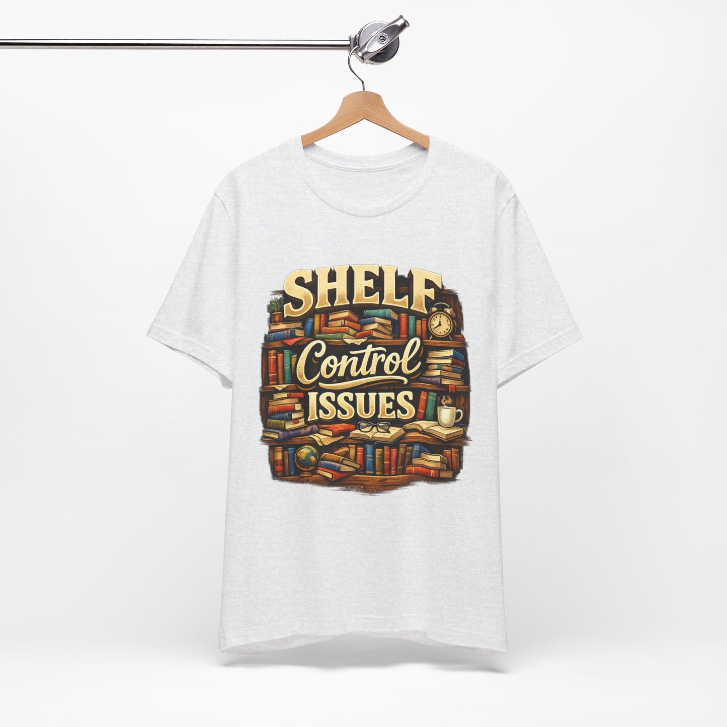 Shelf Control Issues T-Shirt — Funny Booklover Graphic Tee