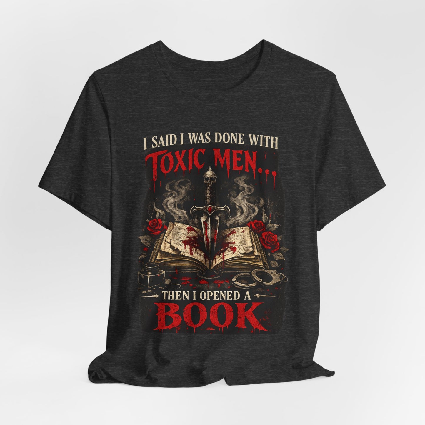 Toxic Men Made Me Read Again Graphic Tee