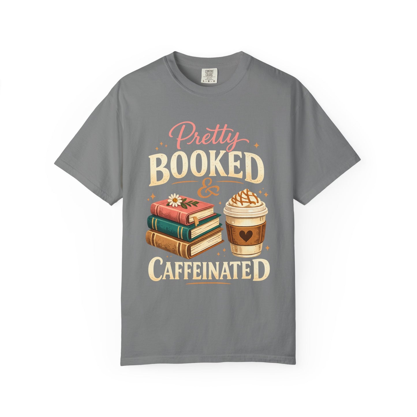 Pretty, Booked & Caffeinated T-Shirt