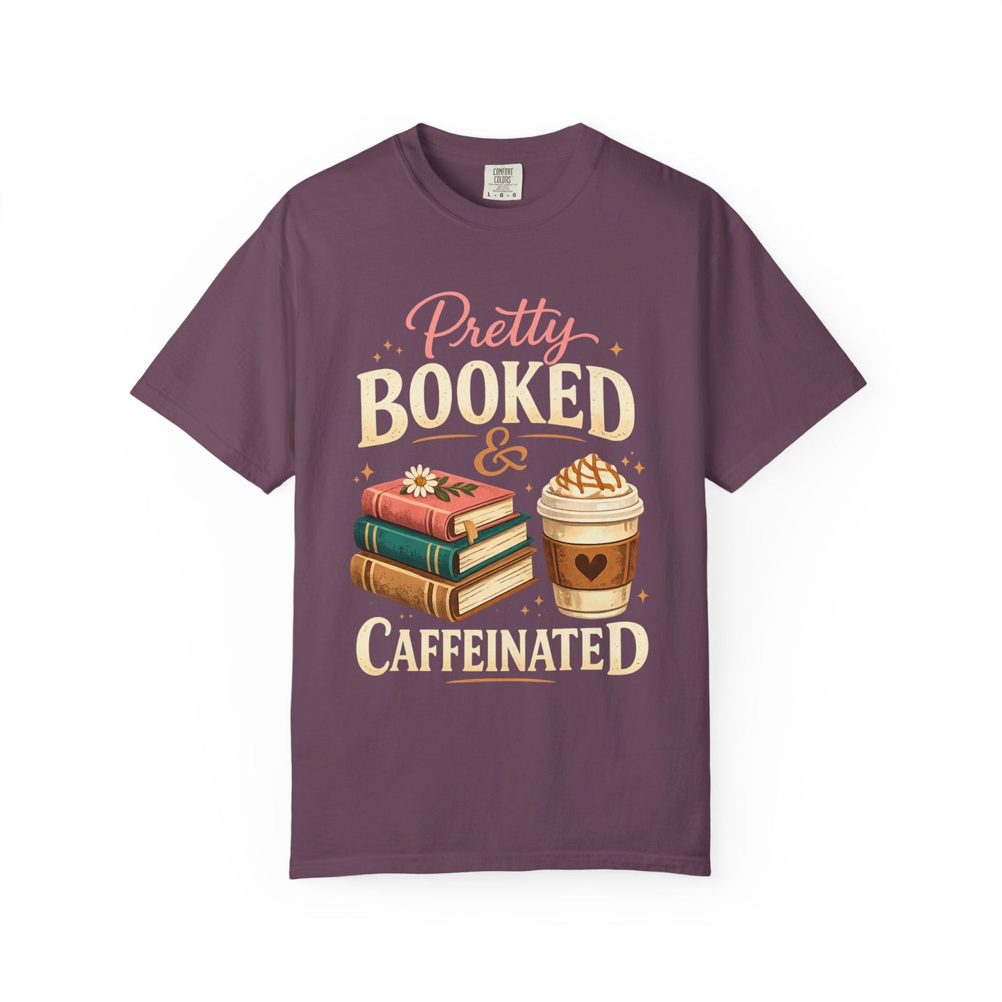 Pretty, Booked & Caffeinated T-Shirt